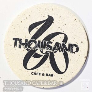 THOUSAND CAFE＆BAR|大阪府大阪市|オリジナル珪藻土コースター
